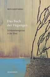 Das Buch der Fügungen - Ruth Ewertowski