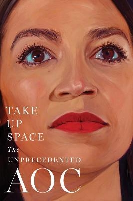 Take Up Space -  The Editors of New York Magazine