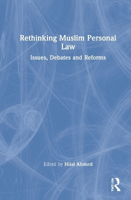 Rethinking Muslim Personal Law - 