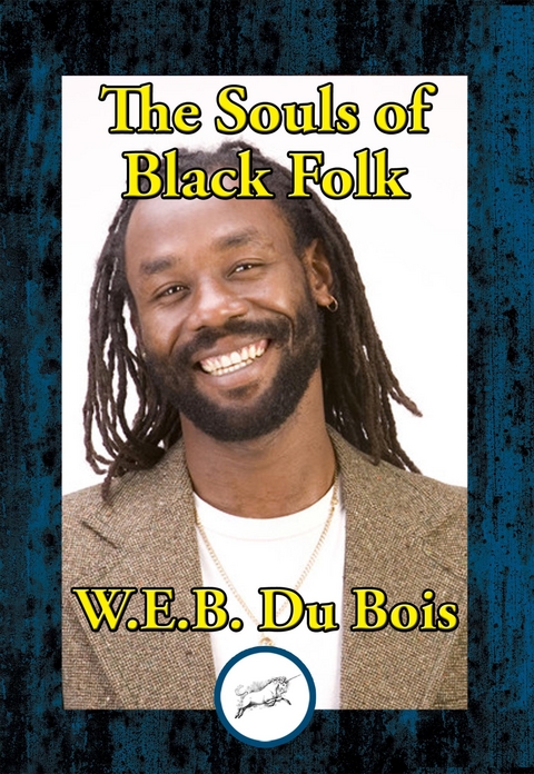 Souls of Black Folk -  W. E. B Du Bois