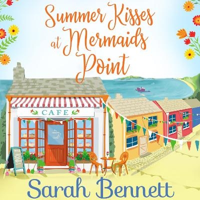 Summer Kisses at Mermaids Point -  Sarah Bennett