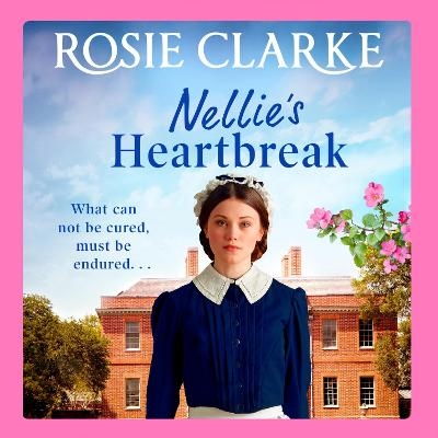 Nellie's Heartbreak - Rosie Clarke