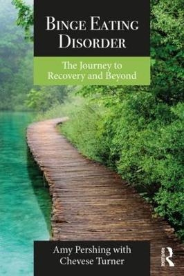 Binge Eating Disorder - Amy Pershing, Chevese Turner