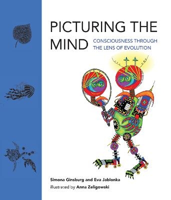 Picturing the Mind - Simona Ginsburg, Eva Jablonka