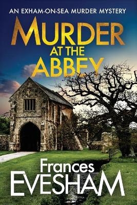 Murder at the Abbey -  Frances Evesham