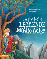 Le più belle leggende dell'Alto Adige - Ilmer Ebnicher, Marianne