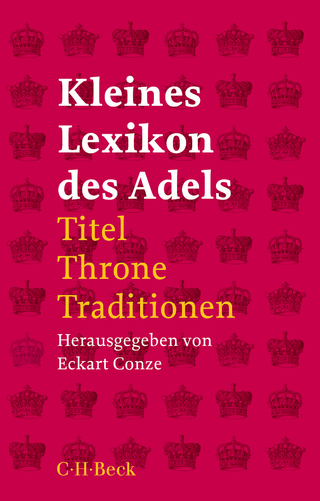 Kleines Lexikon des Adels - Eckart Conze