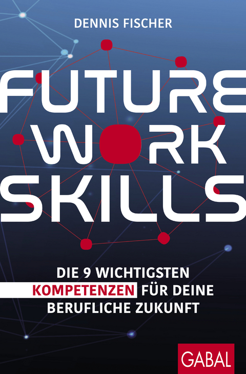 Future Work Skills - Dennis Fischer