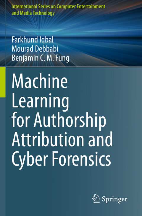 Machine Learning for Authorship Attribution and Cyber Forensics - Farkhund Iqbal, Mourad Debbabi, Benjamin C. M. Fung