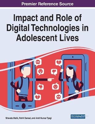 Impact and Role of Digital Technologies in Adolescent Lives - 