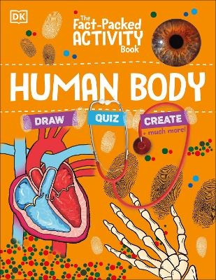 The Fact-Packed Activity Book: Human Body -  Dk