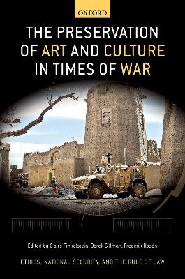 The Preservation of Art and Culture in Times of War - 