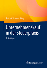 Unternehmenskauf in der Steuerpraxis - Sinewe, Patrick