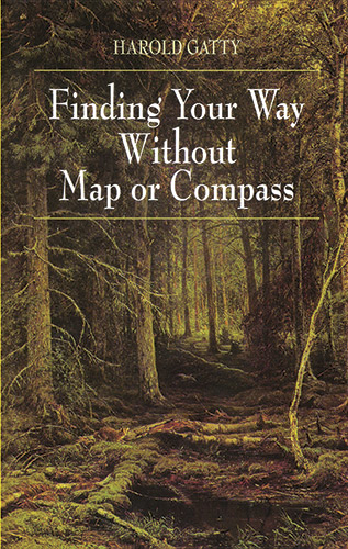 Finding Your Way Without Map or Compass -  Harold Gatty