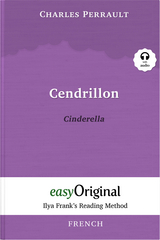 Cendrillon / Cinderella (with audio-online) - Ilya Frank’s Reading Method - Bilingual edition French-English - Charles Perrault