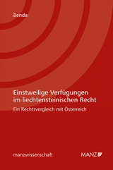 Einstweilige Verfügungen im liechtensteinischen Recht - Philipp Benda