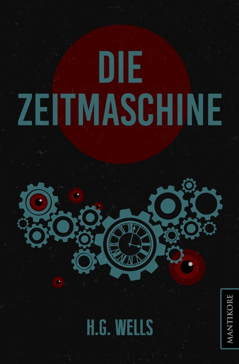 Die Zeitmaschine - H.G. Wells