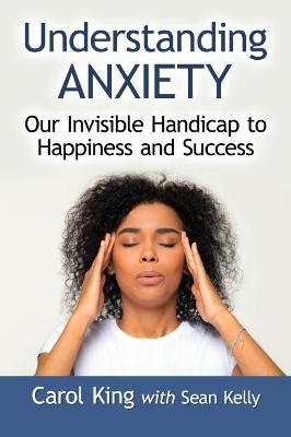 Understanding Anxiety - Carol King, Sean Kelly