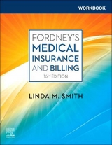 Workbook for Fordney's Medical Insurance and Billing - Smith, Linda M.