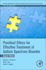 Practical Ethics for Effective Treatment of Autism Spectrum Disorder - Brodhead, Matthew T.; Cox, David J.; Quigley, Shawn P