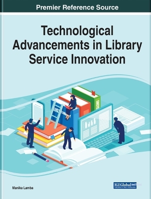 Technological Advancements in Library Service Innovation - 