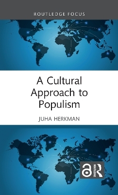 A Cultural Approach to Populism - Juha Herkman