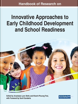 Innovative Approaches to Early Childhood Development and School Readiness - 