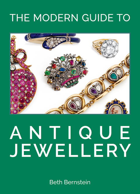 The Modern Guide to Antique Jewellery - Beth Bernstein