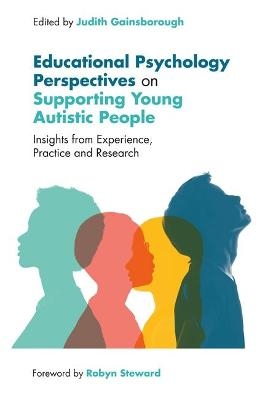 Educational Psychology Perspectives on Supporting Young Autistic People - 