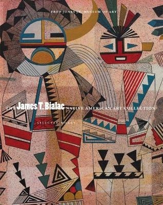 The James T. Bialac Native American Art Collection