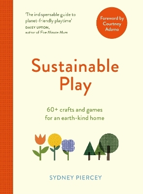 Sustainable Play - Sydney Piercey