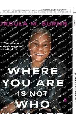 Where You Are Is Not Who You Are - Ursula Burns