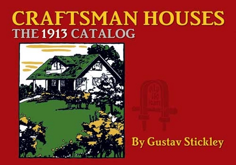 Craftsman Houses -  Gustav Stickley