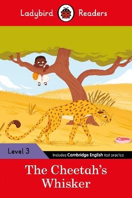 Ladybird Readers Level 3 - Tales from Africa - The Cheetah's Whisker (ELT Graded Reader) -  Ladybird