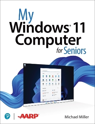 My Windows 11 Computer for Seniors - Michael Miller