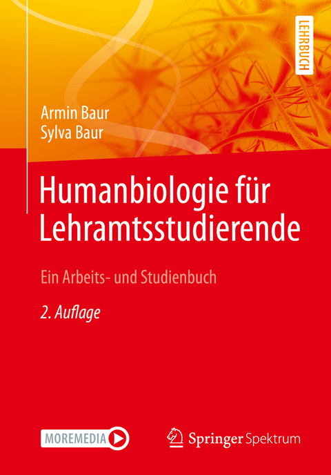 Humanbiologie für Lehramtsstudierende - Armin Baur, Sylva Baur