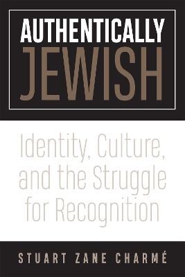 Authentically Jewish - Stuart Z. Charmé