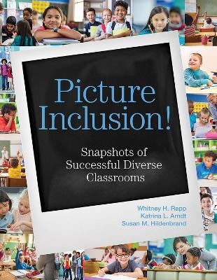 Picture Inclusion! - Whitney H. Rapp, Katrina L. Arndt, Susan M. Hildenbrand