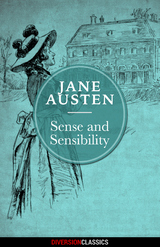 Sense and Sensibility (Diversion Classics) -  Jane Austen