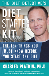 Diet Detective's Diet Starter Kit -  Charles Platkin