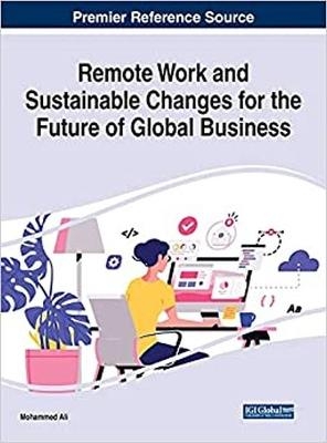 Remote Work and Sustainable Changes for the Future of Global Business - 