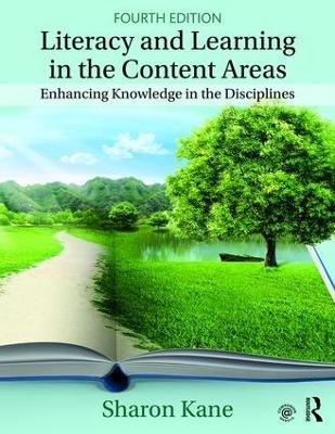 Literacy and Learning in the Content Areas - Sharon Kane