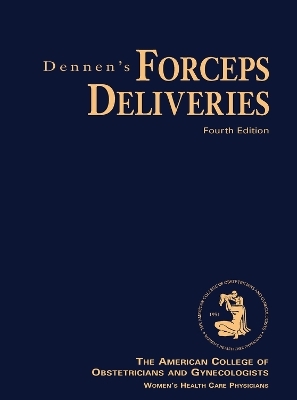 Dennen's Forceps Deliveries -  American College of Obstetricians and Gynecologists