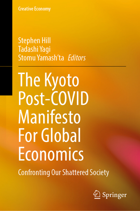 The Kyoto Post-COVID Manifesto For Global Economics - 