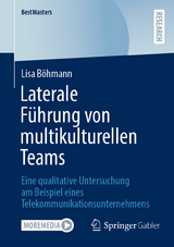 Laterale Führung von multikulturellen Teams - Lisa Böhmann