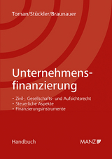 Unternehmensfinanzierung - Raphael Toman, Karl Stückler, Florian Braunauer