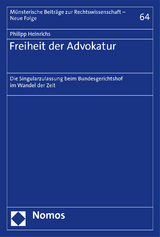 Freiheit der Advokatur - Philipp Heinrichs