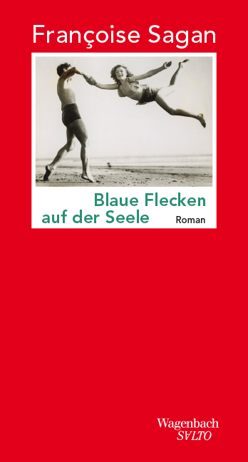 Blaue Flecken auf der Seele - Françoise Sagan