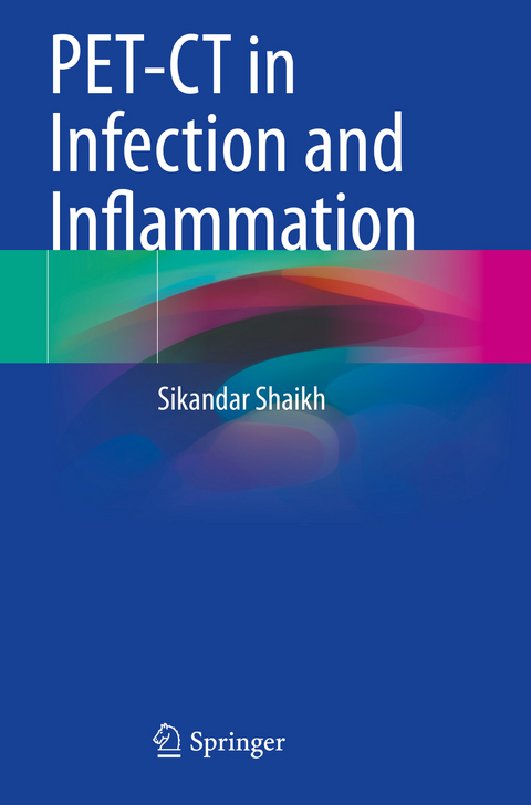 PET-CT in Infection and Inflammation - Sikandar Shaikh