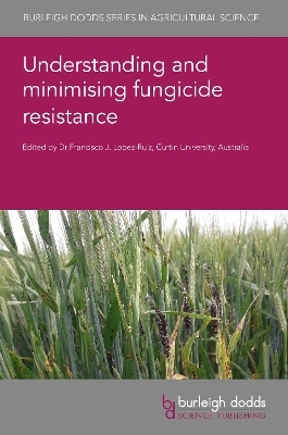 Understanding and Minimising Fungicide Resistance - 